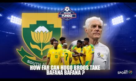 MF S02E64, How Far Can Hugo Broos Take Bafana Bafana?