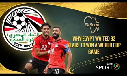 Fut Afrique S06 EP07, Why Egypt Waited 92 Years To Win A World Cup Game.
