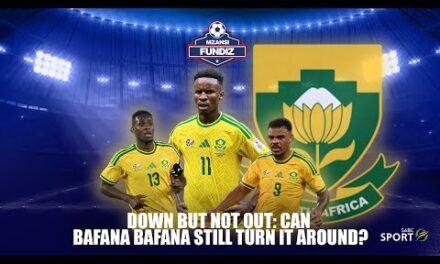MF S02E63, Down But Not Out: Can Bafana Bafana Still Turn It Around?