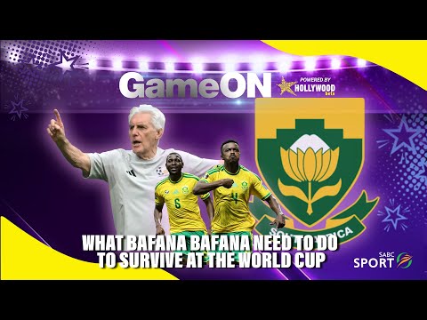 GO S04E47, What Bafana Bafana Need To Do To Survive At The World Cup