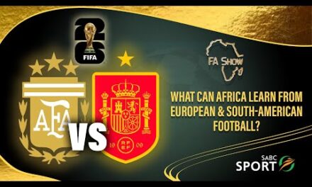 FAS S06 Ep10, What Can Africa Learn From European & South-American Football