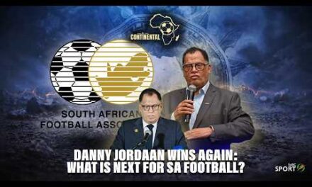 CONTINENTAL S1E19.  Danny Jordaan Wins Again: What is Next for SA Football?