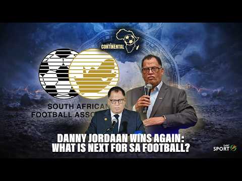 CONTINENTAL S1E19.  Danny Jordaan Wins Again: What is Next for SA Football?