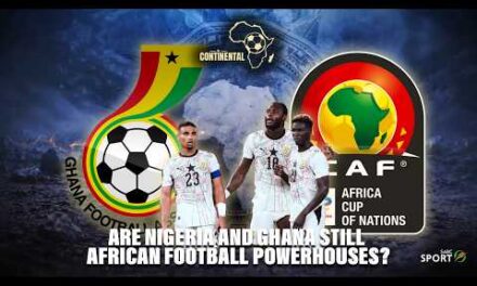 Are Nigeria and Ghana still African football powerhouses?